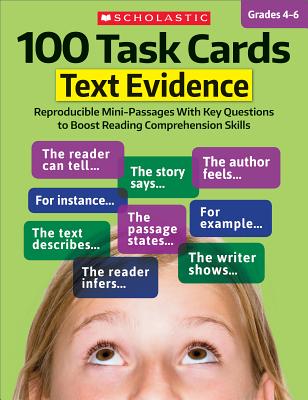 100 Task Cards: Text Evidence: Reproducible Mini-Passages With Key Questions to Boost Reading Comprehension Skills Cover Image