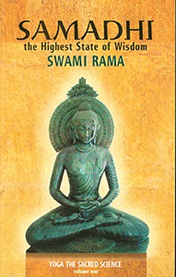 Samadhi: The Highest State of Wisdom: Yoga the Sacred Science Cover Image