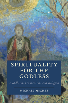 Spirituality for the Godless (Cambridge Studies in Religion)