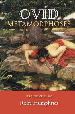 Metamorphoses By Ovid, Rolfe Humphries (Translator) Cover Image