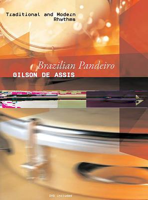 Brazilian Pandeiro: Traditional and Modern Rhythms (English/German Language Edition), Book & DVD (Advance Music) Cover Image