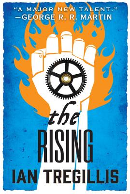 The Rising (The Alchemy Wars #2) By Ian Tregillis Cover Image