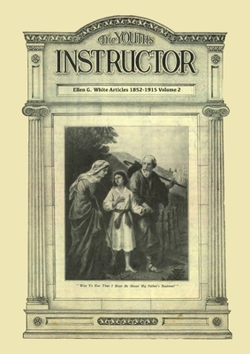 The Youth's Instructor: Big Print Volume 2, Message to young people original, letters to young lovers, a call to stand apart and country livin Cover Image