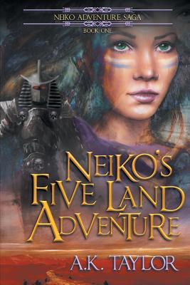 Neiko's Five Land Adventure (Neiko Adventure Saga #1)