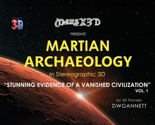 Martian Archaeology: Stunning Evidence of a Vanished Civilization Cover Image