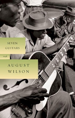 Seven Guitars: 1948 (August Wilson Century Cycle) Cover Image