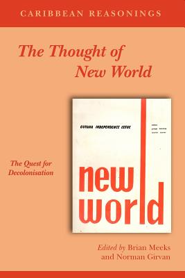 Caribbean Reasonings: The Thought of New World By Brian Meeks (Editor), Norman Girvan (Editor) Cover Image