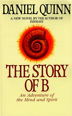 The Story of B (Ishmael Series #2) Cover Image