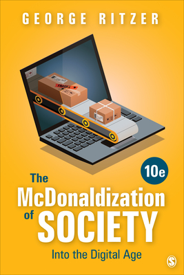 The McDonaldization of Society: Into the Digital Age Cover Image