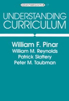 Understanding Curriculum: Fifth Printing (Counterpoints #17) Cover Image