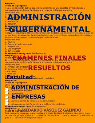 Administración Gubernamental-Exámenes Finales Resueltos: Facultad: Administración de Empresas By P. Medardo Vasquez Galindo Cover Image
