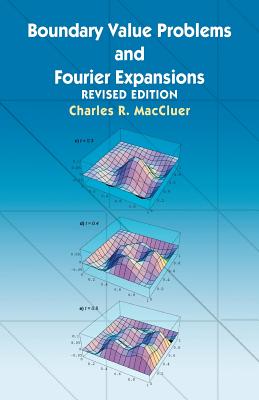 Boundary Value Problems and Fourier Expansions (Dover Books on Mathematics) Cover Image