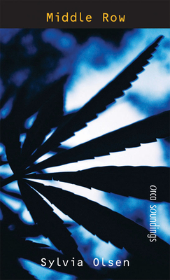 Middle Row (Orca Soundings) By Sylvia Olsen Cover Image