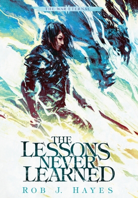 The Lessons Never Learned (War Eternal #2)