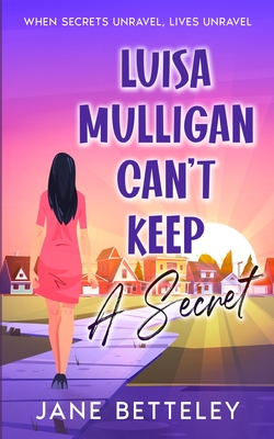 Luisa Mulligan Can't Keep A Secret Cover Image
