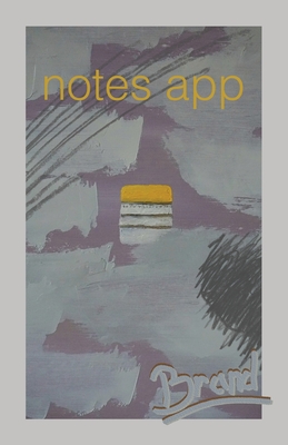 Notes App By Matt Brand, Matt Brand (Designed by), Matt Brand (Editor) Cover Image