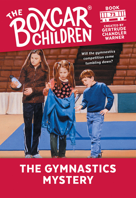 The Gymnastics Mystery (The Boxcar Children Mysteries #73) By Gertrude Chandler Warner (Created by) Cover Image