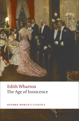 The Age of Innocence (Oxford World's Classics) Cover Image