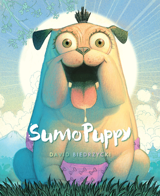SumoPuppy By David Biedrzycki, David Biedrzycki (Illustrator) Cover Image