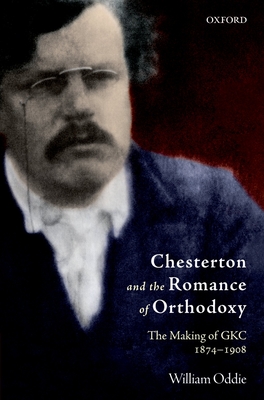 Chesterton and the Romance of Orthodoxy Cover