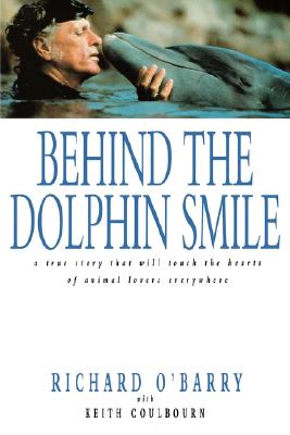 Behind The Dolphin Smile A True Story That Will Touch The