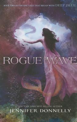 Waterfire Saga, Book Two Rogue Wave (Waterfire Saga, Book Two)