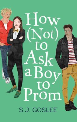 Cover for How Not to Ask a Boy to Prom
