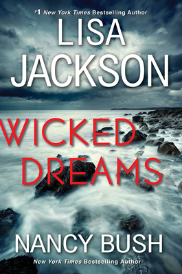 Wicked Dreams: A Riveting New Thriller (The Colony #5) By Lisa Jackson, Nancy Bush Cover Image