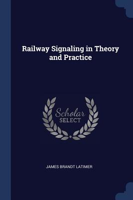 Railway Signaling in Theory and Practice Cover Image