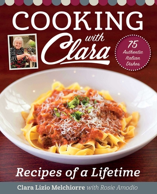 Cooking with Clara: Recipes of a Lifetime Cover Image