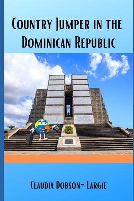 Country Jumper in the Dominican Republic: History Books for Kids Series Cover Image