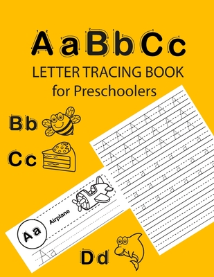 ABC Letter Tracing Book for Preschoolers: Alphabet Tracing Workbook for  Preschoolers / Pre K and Kindergarten Letter Tracing Book ages 3-5 / Letter  Tr (Paperback)