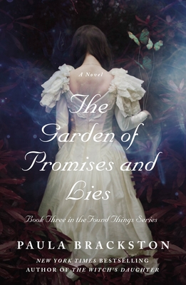 The Garden of Promises and Lies: A Novel (Found Things #3) By Paula Brackston Cover Image