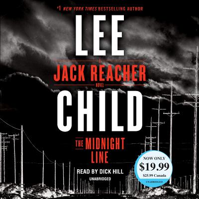 The Midnight Line: A Jack Reacher Novel By Lee Child, Dick Hill (Read by) Cover Image