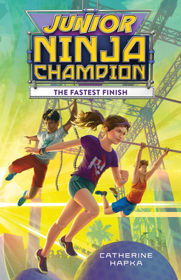 Junior Ninja Champion: The Fastest Finish Cover Image