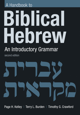 Handbook to Biblical Hebrew: An Introductory Grammar (Eerdmans Language Resources (Elr))