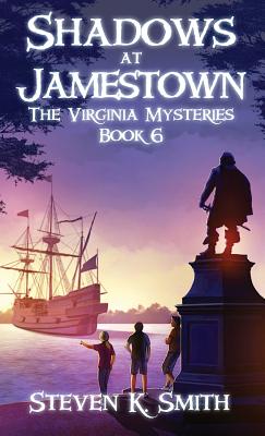 Shadows at Jamestown: The Virginia Mysteries Book 6