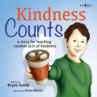 Kindness Counts: A Story for Teaching Random Acts of Kindness Volume 1 (Without Limits)