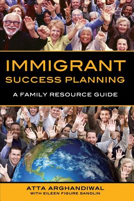 Immigrant Success Planning: A Family Resource Guide Cover Image