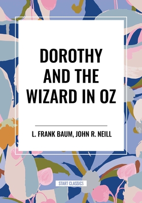 Dorothy and the Wizard in Oz
