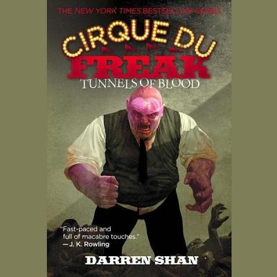 Tunnels of Blood (Cirque Du Freak: Saga of Darren Shan) By Darren Shan, Ralph Lister (Read by) Cover Image