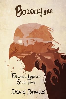 Border Lore Folktales and Legends of South Texas Cover Image