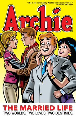 Archie: The Married Life Book 1 (The Married Life Series #1)