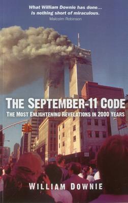 The September-11 Code: The Most Enlightening Revelations in 2000 Years Cover Image