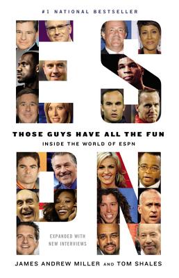 Those Guys Have All the Fun: Inside the World of ESPN Cover Image