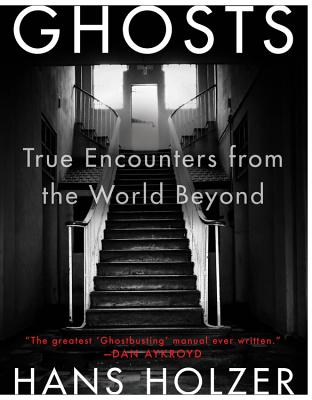 Ghosts: True Encounters from the World Beyond