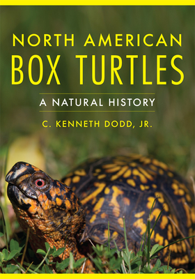 North American Box Turtles: A Natural History (Animal Natural History #6) Cover Image