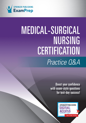 Medical-Surgical Nursing Certification Practice Q&A Cover Image