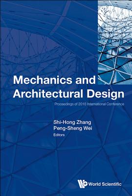 Mechanics and Architectural Design - Proceedings of 2016 International Conference Cover Image