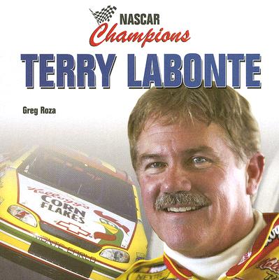 Terry LaBonte (NASCAR Champions) By Greg Roza Cover Image